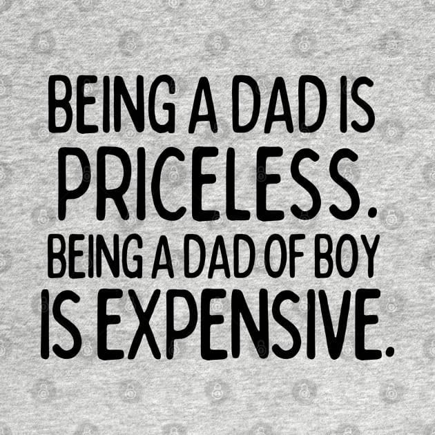 Being a Dad of Boy is expensive by mksjr